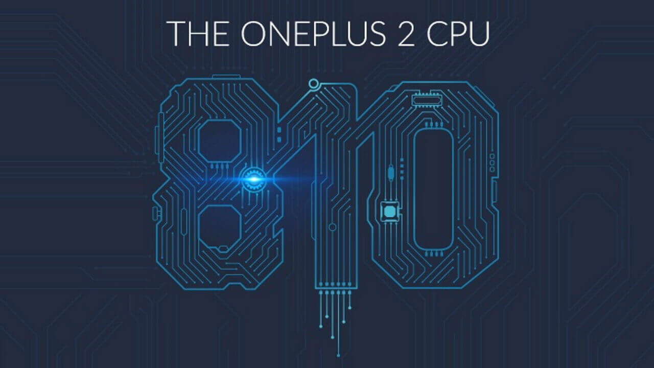 次期フラッグシップ「OnePlus 2」発熱対応済みSnapdragon 810 v2.1搭載