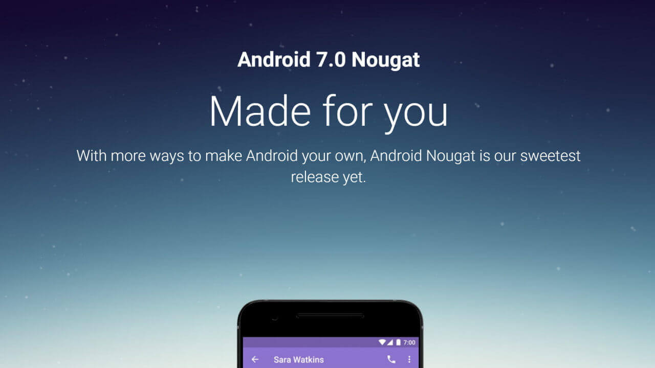 Google、Android 7.0（Nougat）公式サイトオープン