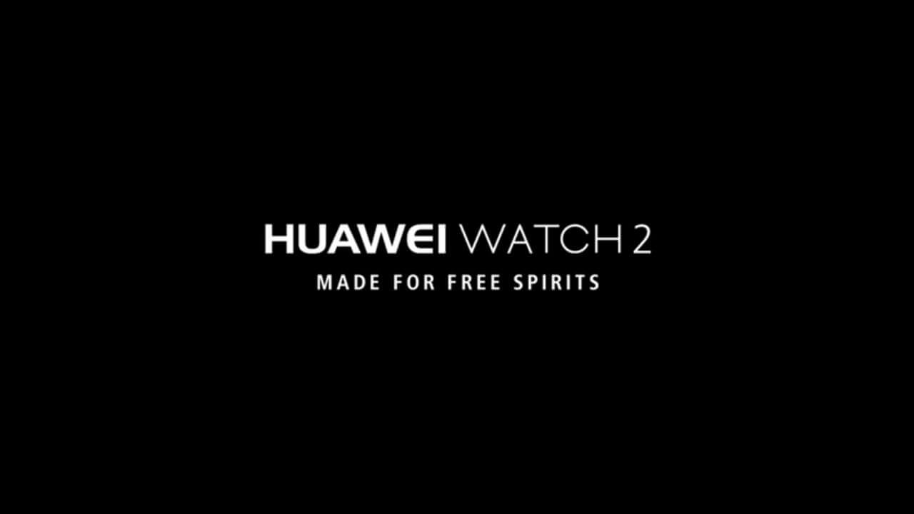 Huawei、MWC 2017で「Huawei Watch 2」発表へ