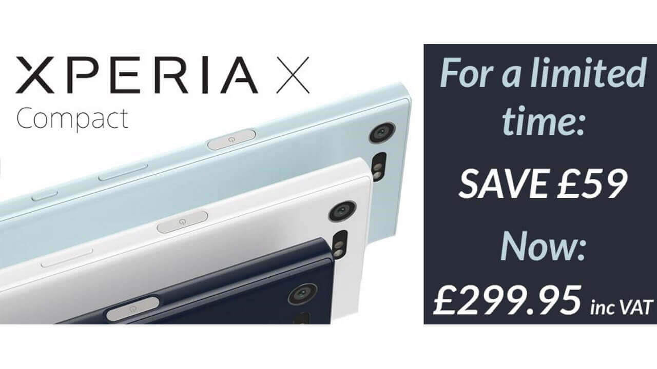 英Clove、「Xperia X Compact（F5321）」期間限定£59値下げ