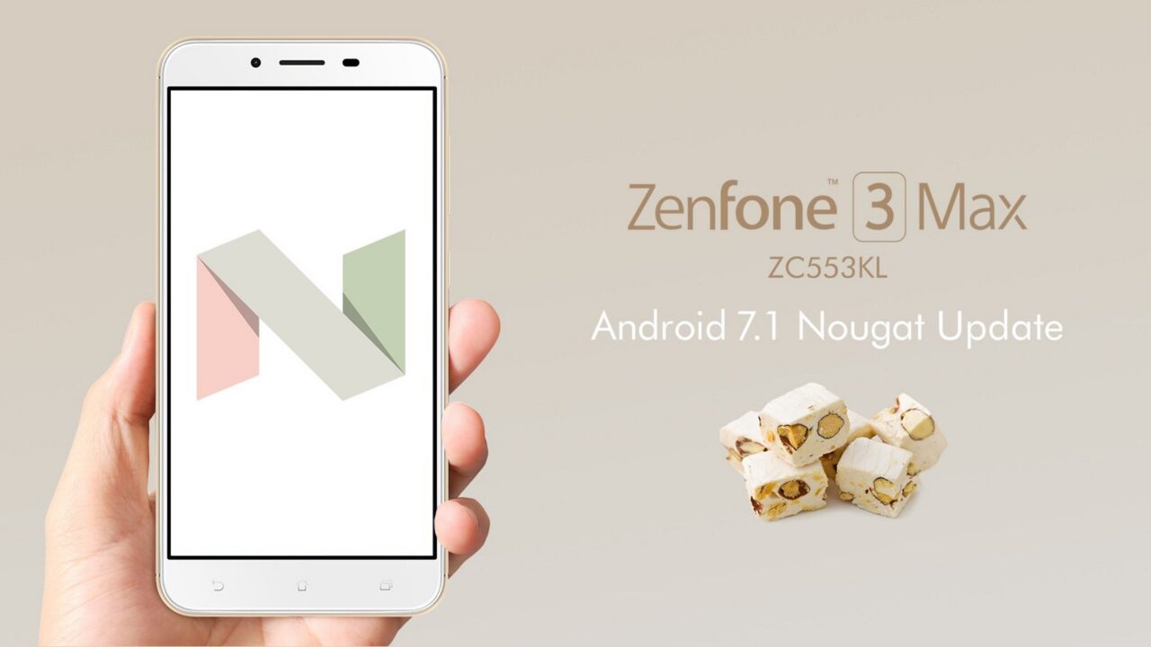 DSDSサポート！「ZenFone 3 Max（ZC553KL）」Android 7.1アップデート配信