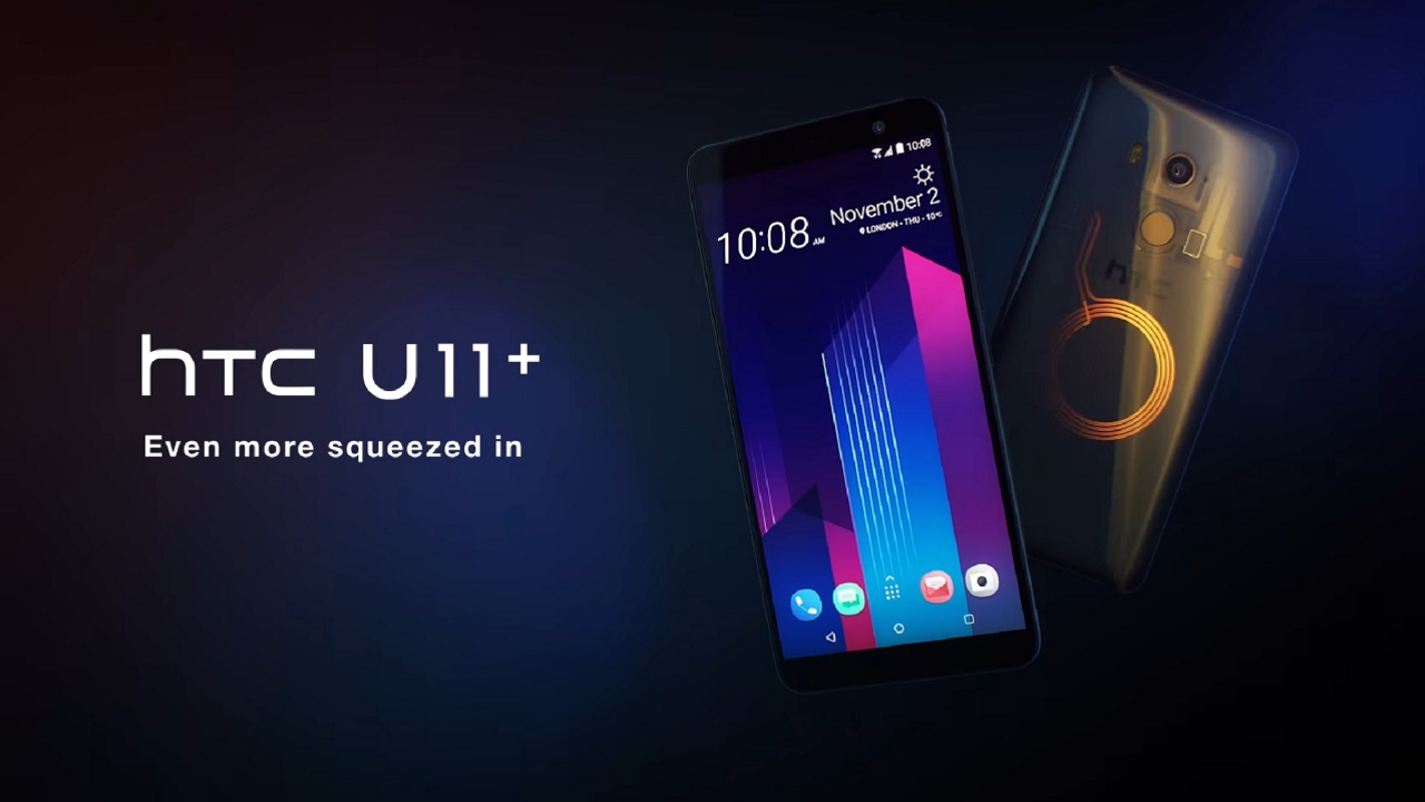 18:9ディスプレイ搭載ハイスペックモデル「HTC U11+」正式発表