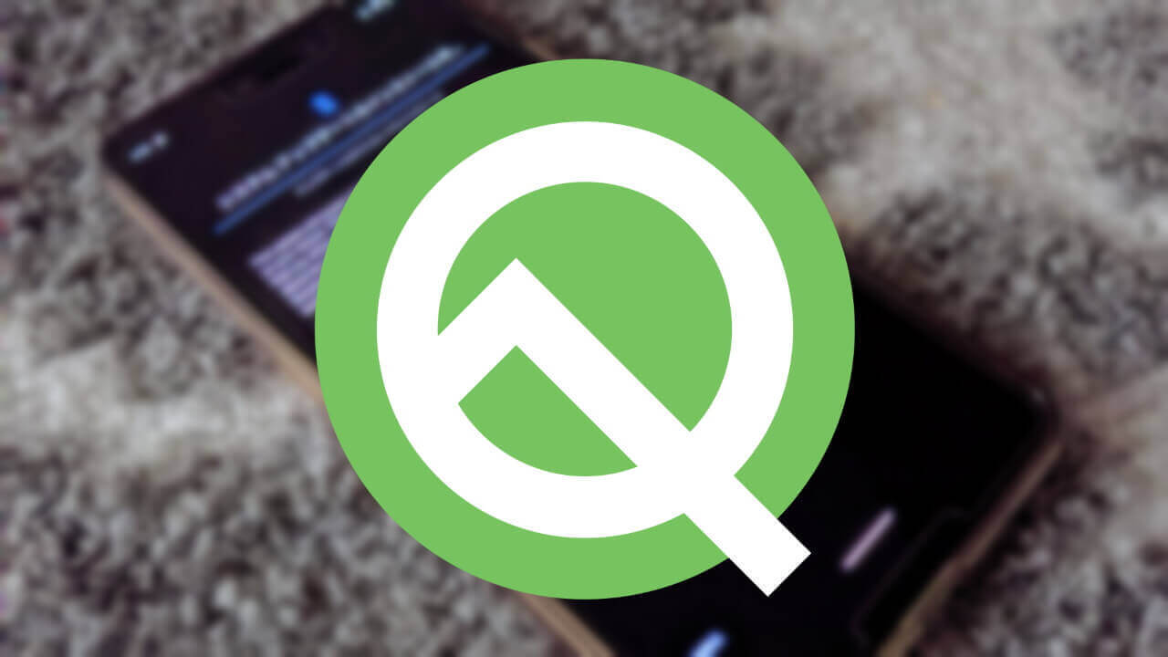 最終版！Pixel 3向けベータOS「Android Q Beta 6」配信