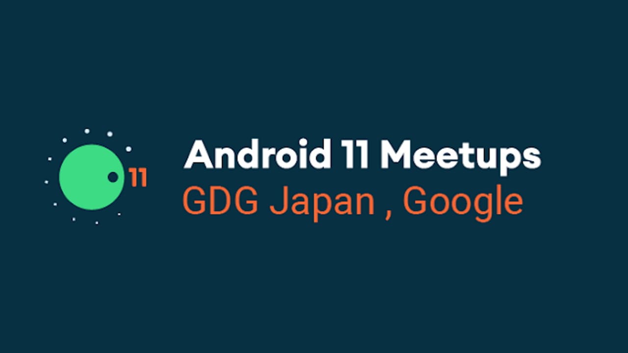 Google Japan、「Android 11 Meetups」6月23日よりオンライン開催