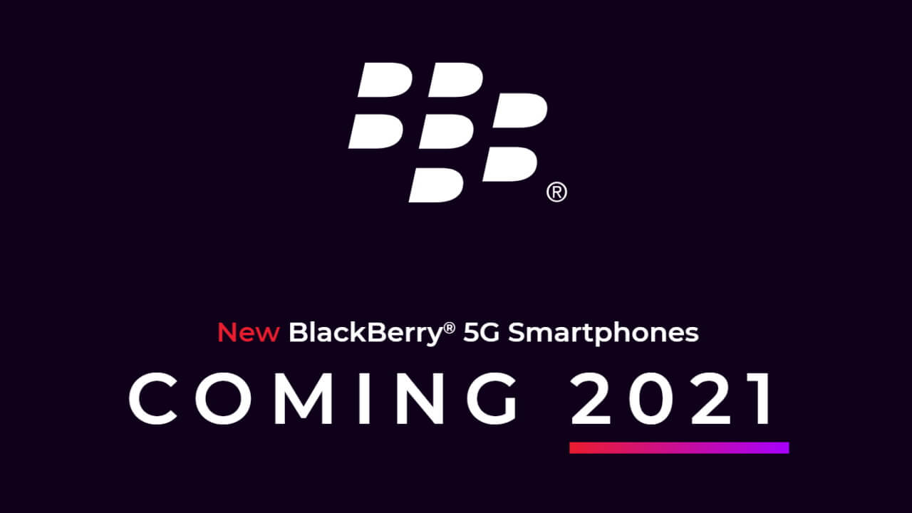 BlackBerry復活！物理キーボード搭載5Gスマートフォン2021年登場へ