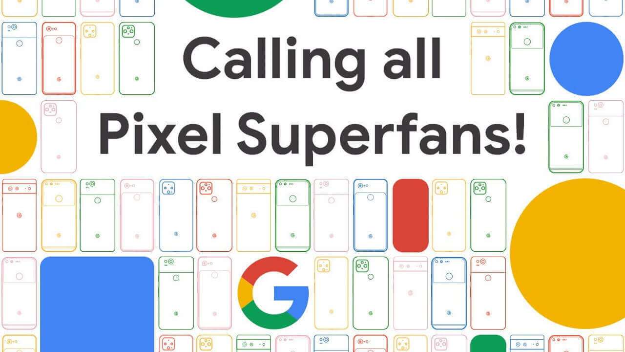 Google公式愛好家プログラム「Pixel Superfans」開始