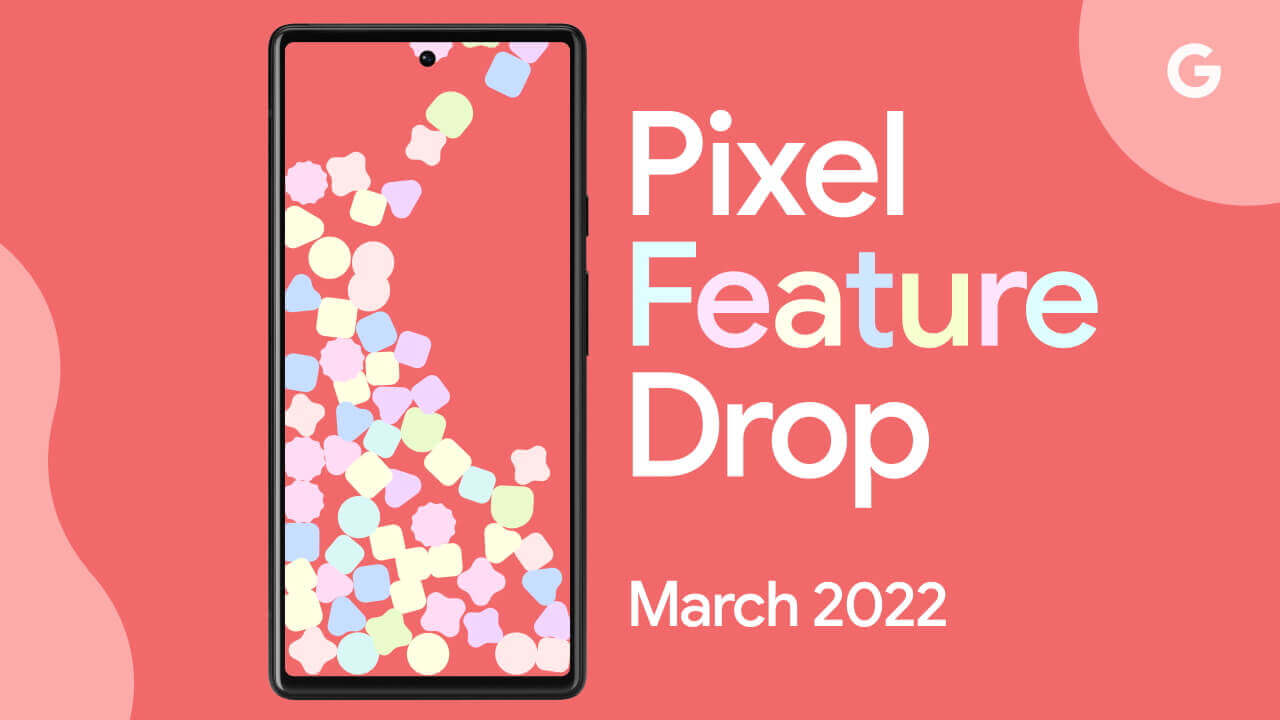 Feature Drops Google Pixel