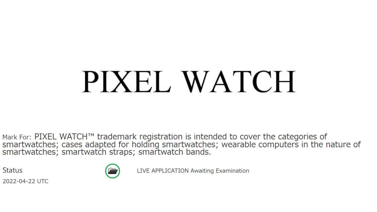 Google、ついに「Pixel Watch」を商標登録申請